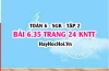 Bài 6.35 trang 24 Toán 6 Tập 2 Kết nối tri thức Bài 6.35 trang 24 Toán 6 Tập 2 Kết nối tri thức